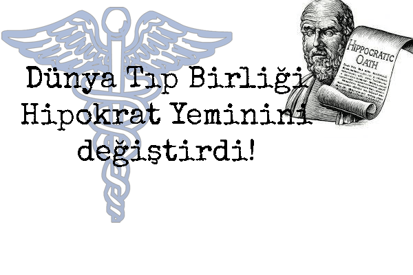 Dünya Tıp Birliği Hipokrat Yeminini&nbsp;Değiştirdi