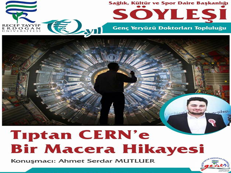 Tıptan CERN’e Bir Macera&nbsp;Hikayesi