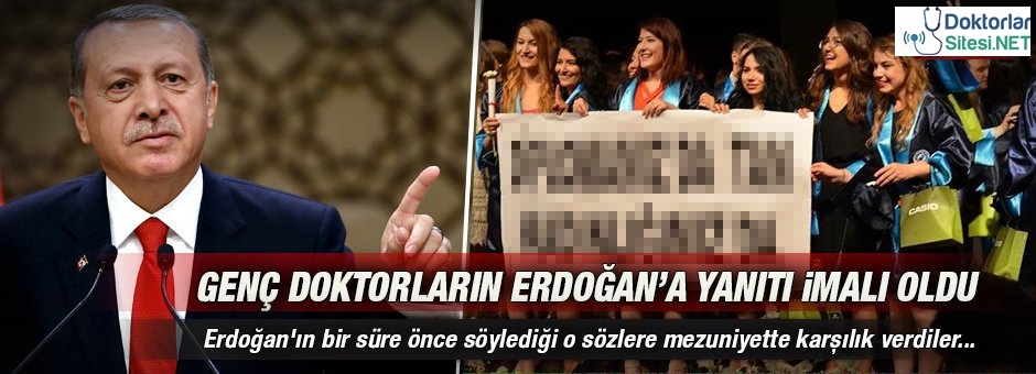 Genç doktorlardan Erdoğan’a imalı&nbsp;yanıt
