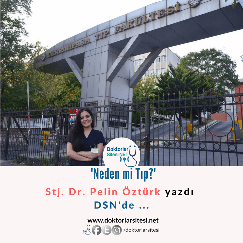 Stj. Dr. Pelin Öztürk: Neden mi&nbsp;Tıp?