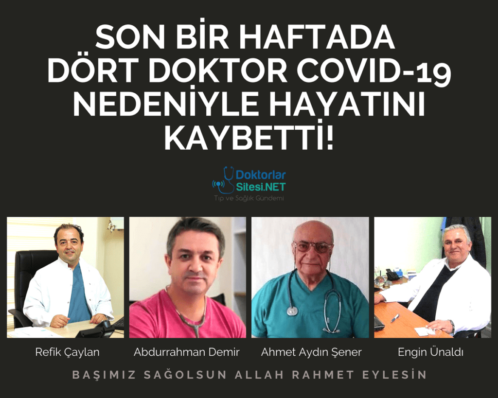 SON BİR HAFTADA DÖRT DOKTOR COVID-19 NEDENİYLE HAYATINI&nbsp;KAYBETTİ!