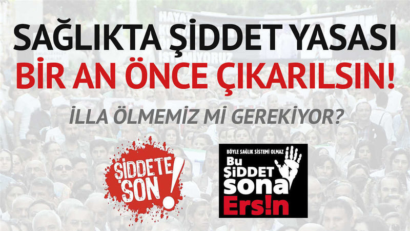 İmza Kampanyasına Destek Hızla Artıyor: Sağlıkta Şiddet Yasası&nbsp;Çıksın!