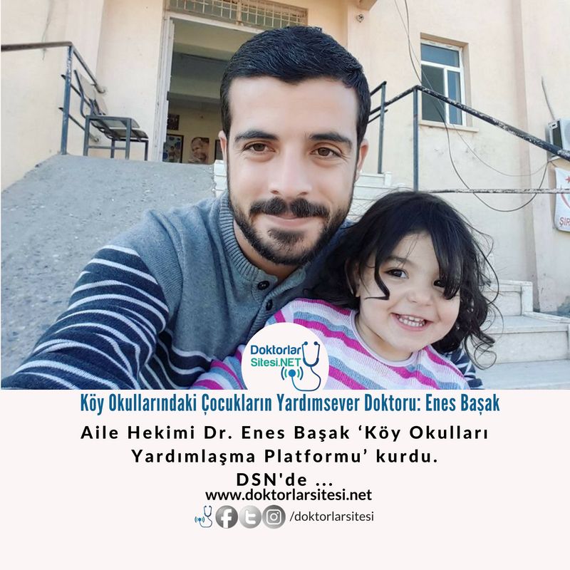 Köy Okullarındaki Çocukların Yardımsever Doktoru: Enes&nbsp;Başak!