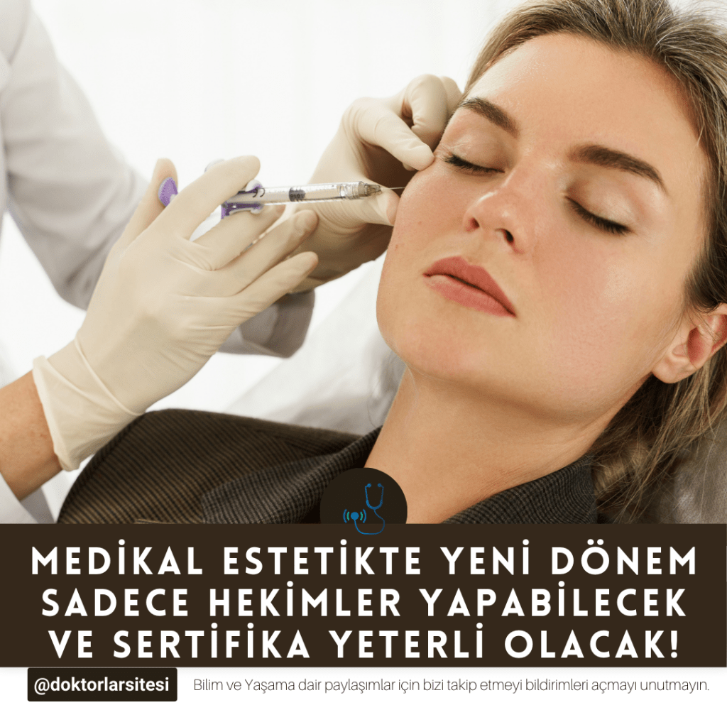 Medikal Estetikte Yeni Yönetmelik: Sadece Hekimler Yapabilecek ve Sertifika Yeterli&nbsp;Olacak!
