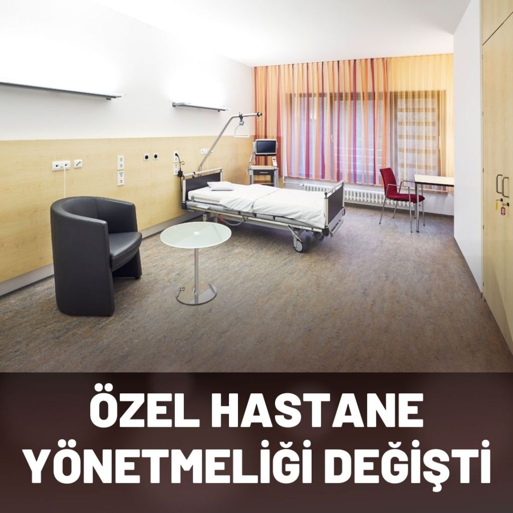 Sağlıkta Yeni Dönem: Özel Hastaneler Yönetmeliği&nbsp;Değişti